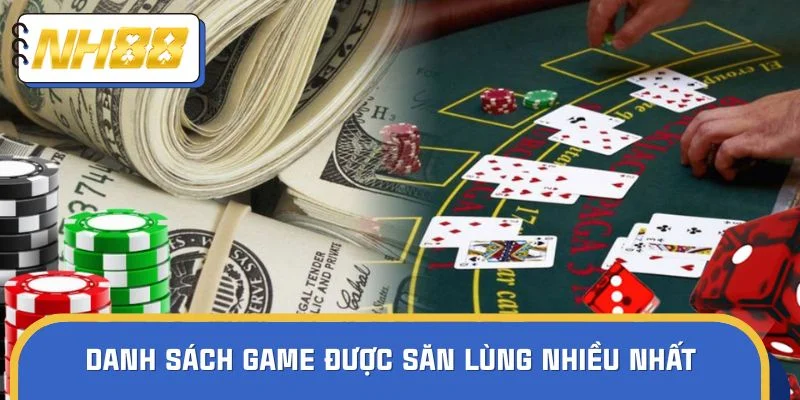 Danh sách game được săn lùng nhiều nhất