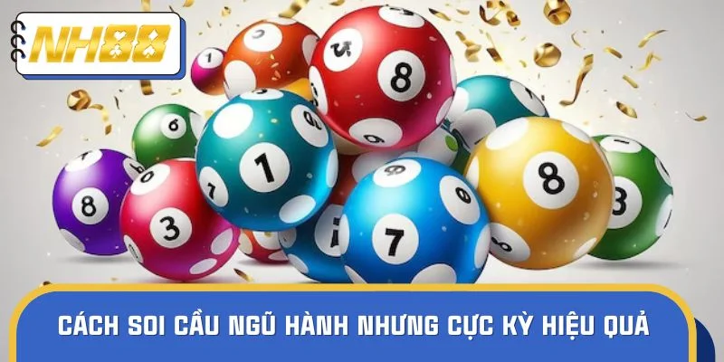 Cách soi cầu ngũ hành đơn giản nhưng cực kỳ hiệu quả